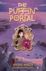 The Puffin Portal: Volume 2 By Vashti Hardy, Natalie Smillie (Illustrator) Cover Image