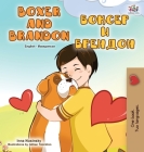 Boxer and Brandon (English Macedonian Bilingual Book for Kids) By Kidkiddos Books, Inna Nusinsky Cover Image