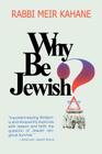 Why Be Jewish ? Intermarriage, Assimilation, and Alienation By Meir Kahane, Rabbi Meir Kahane Cover Image