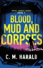 Blood, Mud and Corpses Cover Image