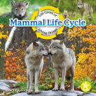 Mammal Life Cycle By Tracy Vonder Brink Cover Image