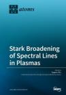 Stark Broadening of Spectral Lines in Plasmas Cover Image