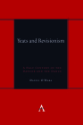 Yeats and Revisionism: A Half Century of the Dancer and the Dance By Daniel O'Hara Cover Image