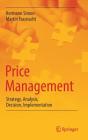 Price Management: Strategy, Analysis, Decision, Implementation By Hermann Simon, Martin Fassnacht Cover Image