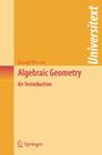Algebraic Geometry: An Introduction (Universitext) By Catriona MacLean (Translator), Daniel Perrin Cover Image
