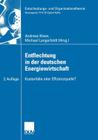 Entflechtung in Der Deutschen Energiewirtschaft: Kostenfalle Oder Effizienzquelle? (Entscheidungs- Und Organisationstheorie) Cover Image