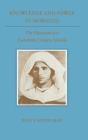 Knowledge and Power in Morocco: The Education of a Twentieth-Century Notable (Princeton Studies on the Near East #1) By Dale F. Eickelman Cover Image