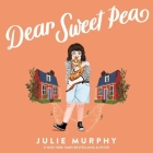Dear Sweet Pea By Julie Murphy, Phoebe Strole (Read by) Cover Image