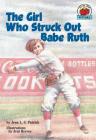 The Girl Who Struck Out Babe Ruth (On My Own History) By Jean L. S. Patrick, Jeni Reeves (Illustrator) Cover Image