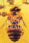 The Honey Trail: In Pursuit of Liquid Gold and Vanishing Bees By Grace Pundyk Cover Image