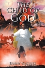The Child of God By Fanny Vazquez Cover Image