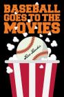 Baseball Goes to the Movies (Applause Books) By Ron Backer Cover Image