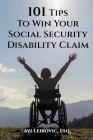 101 Tips to Win Your Social Security Disability Claim Cover Image