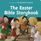 The Easter Bible Storybook: As Seen in the Big Bible Storybook Cover Image