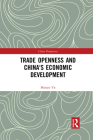 Trade Openness and China's Economic Development (China Perspectives) Cover Image