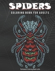 Spider's Coloring Book For Adults: A Relaxing Mandala Style Spider's coloring book. By Farhana's Coloring Book Cafe Cover Image