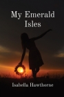 My Emerald Isles By Isabella Hawthorne Cover Image
