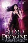 Blood Promise: A SkinWalker Novel #4: A DarkWorld Series By T. G. Ayer Cover Image