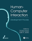 Human-Computer Interaction: Development Process (Human Factors and Ergonomics) Cover Image