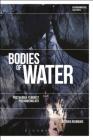 Bodies of Water: Posthuman Feminist Phenomenology (Environmental Cultures) Cover Image