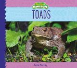 Toads (Animal Kingdom) By Julie Murray Cover Image