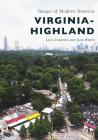 Virginia-Highland (Images of Modern America) By Lola Carlisle, Jack White Cover Image