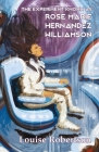The Experiment Known as Rose Marie Hernandez Willamson By Louise Robertson, Brian Christopher Moss (Artist) Cover Image