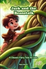Jack and the Beanstalk: A Classic Fairy Tale for Kids Cover Image
