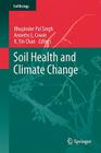 Soil Health and Climate Change (Soil Biology #29) By Bhupinder Pal Singh (Editor), Annette L. Cowie (Editor), K. Yin Chan (Editor) Cover Image