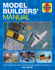 Model Builders' Manual: A practical introduction to building plastic model construction kits (Enthusiasts' Manual) Cover Image