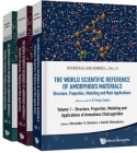 World Scientific Reference of Amorphous Materials, The: Structure, Properties, Modeling and Main Applications (in 3 Volumes) (Materials and Energy #15) By P. Craig Taylor (Editor in Chief) Cover Image