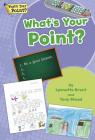 What's Your Point? Big Book, Grade 2 (What's Your Point? Reading and Writing Opinions) Cover Image