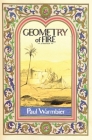 Geometry of Fire By Paul Warmbier Cover Image