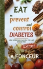 Eat to Prevent and Control Diabetes: Extract edition By La Fonceur Cover Image