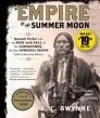 Empire of the Summer Moon: Quanah Parker and the Rise and Fall of the Comanches, the Most Powerful Indian Tribe in American History By S. C. Gwynne, David Drummond (Read by) Cover Image