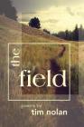 The Field By Tim Nolan Cover Image