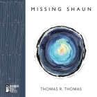 Missing Shaun By Thomas R. Thomas Cover Image