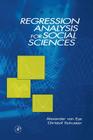 Regression Analysis for Social Sciences By Alexander Von Eye (Editor), Christof Schuster (Editor), Friedrich Schiller (Editor) Cover Image