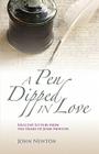 A Pen Dipped in Love: Selected Letters from John Newton By John Newton, Michael A. Gaydosh (Preface by) Cover Image