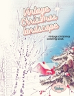 VINTAGE CHRISTMAS LANDSCAPE vintage Christmas coloring book: grayscale christmas coloring books for adults Paperback By Living Art Vintage Cover Image