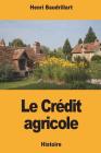 Le Crédit agricole By Henri Baudrillart Cover Image