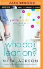 Who Do I Lean On? (Yada Yada House of Hope #3) By Neta Jackson, Martha Manning (Read by) Cover Image