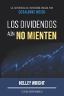 Los Dividendos aún No Mienten: La estrategia de inversión creada por Geraldine Weiss Cover Image