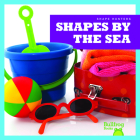 Shapes by the Sea (Shape Hunters) By Jennifer Fretland VanVoorst Cover Image