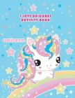 I Love Unicorns Activity Book: A Magical Cute Fantasy with Coloring Page Puzzles, Mazes, Dot-To-Dot By Jack Turnage Cover Image