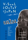 Visual Poetry of Japan: 1684-2023 By Taylor Mignon (Editor), Rick Elizaga (Designed by), Andrew Campana (Introduction by) Cover Image