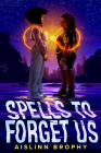 Spells to Forget Us Cover Image