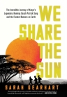 We Share the Sun: The Incredible Journey of Kenya's Legendary Running Coach Patrick Sang and the Fastest Runners on Earth Cover Image