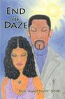 End of Daze By Ron 'kwiet Storm Smith Cover Image