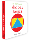 My First Book of Shapes - Formes: My First English - French Board Book By Wonder House Books Cover Image